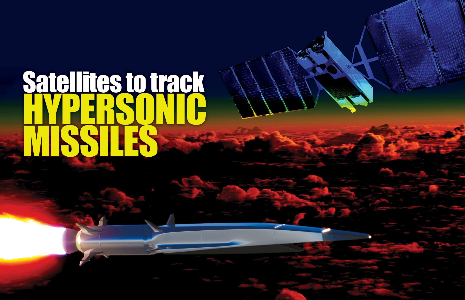 Satellites to track hypersonic missiles – Aljundi Journal – A Military ...